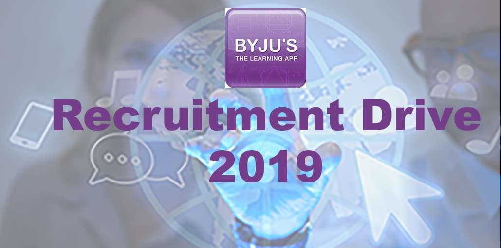 BYJU'S Recruitment Drive 2019