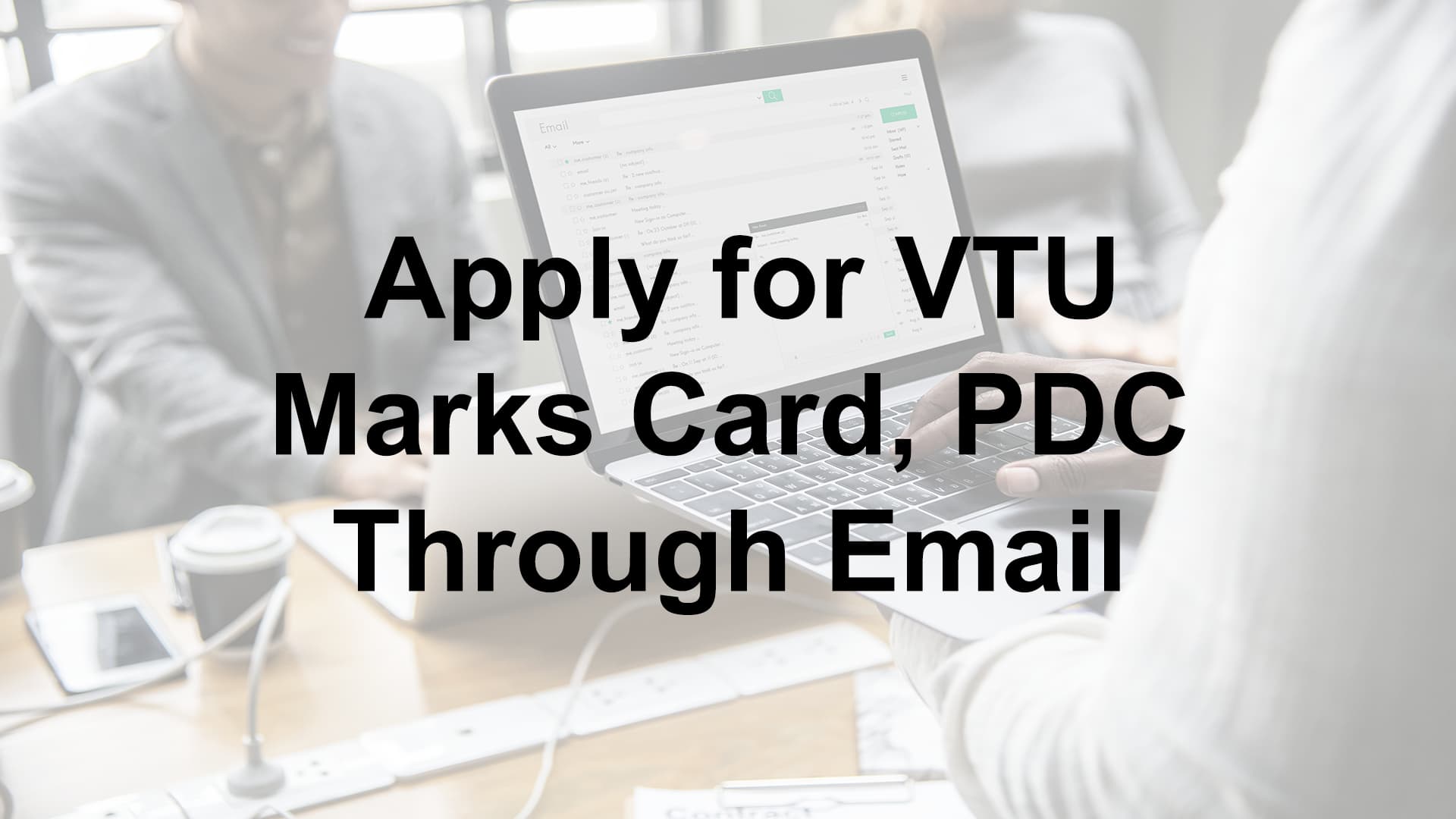 Apply For VTU Marks Card, PDC Through Email