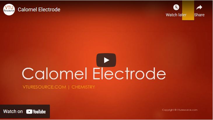 Construction and Working of Calomel Electrode - Engineering Chemistry VTU