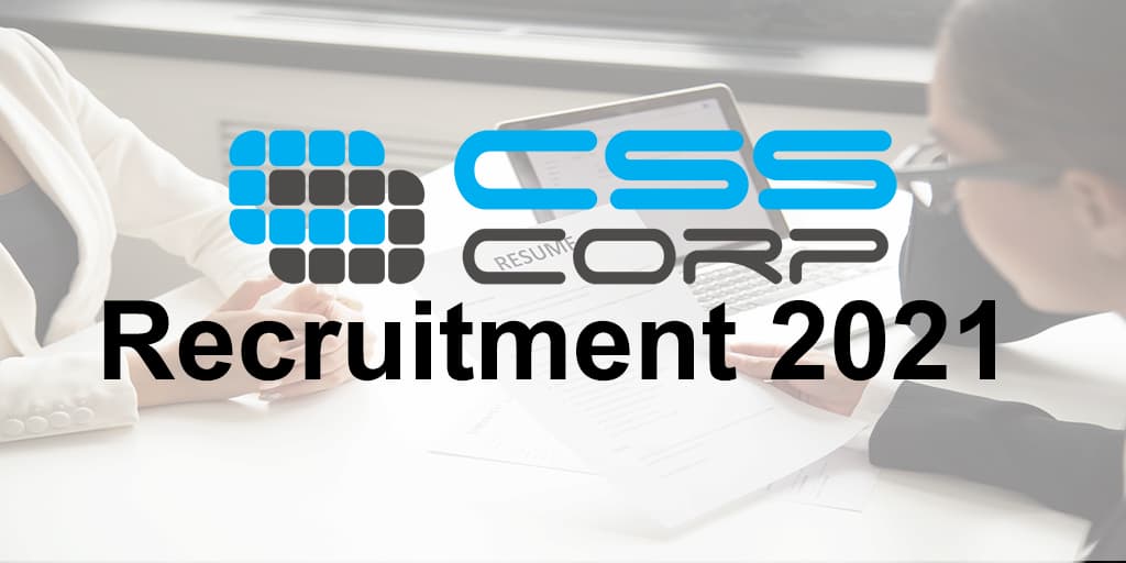 CSS Corp Recruitment 2021