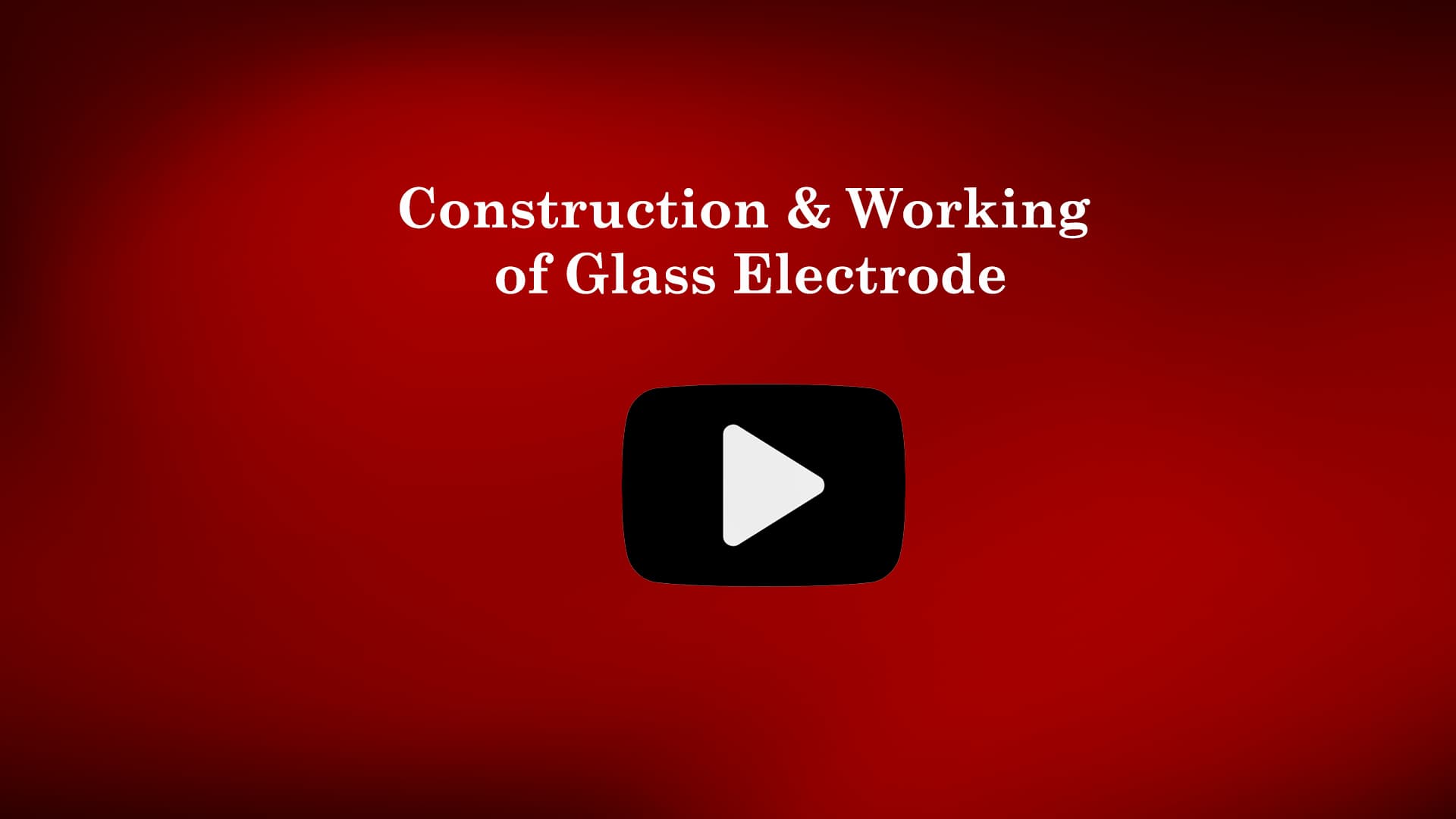 Glass Electrode - Construction & Working | VTU Engineering chemistry
