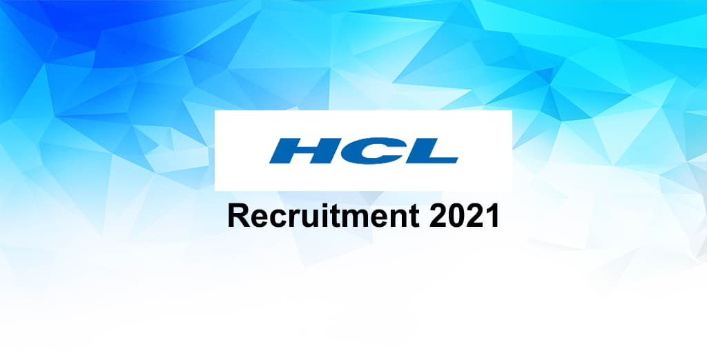 HCL Recruitment 2021