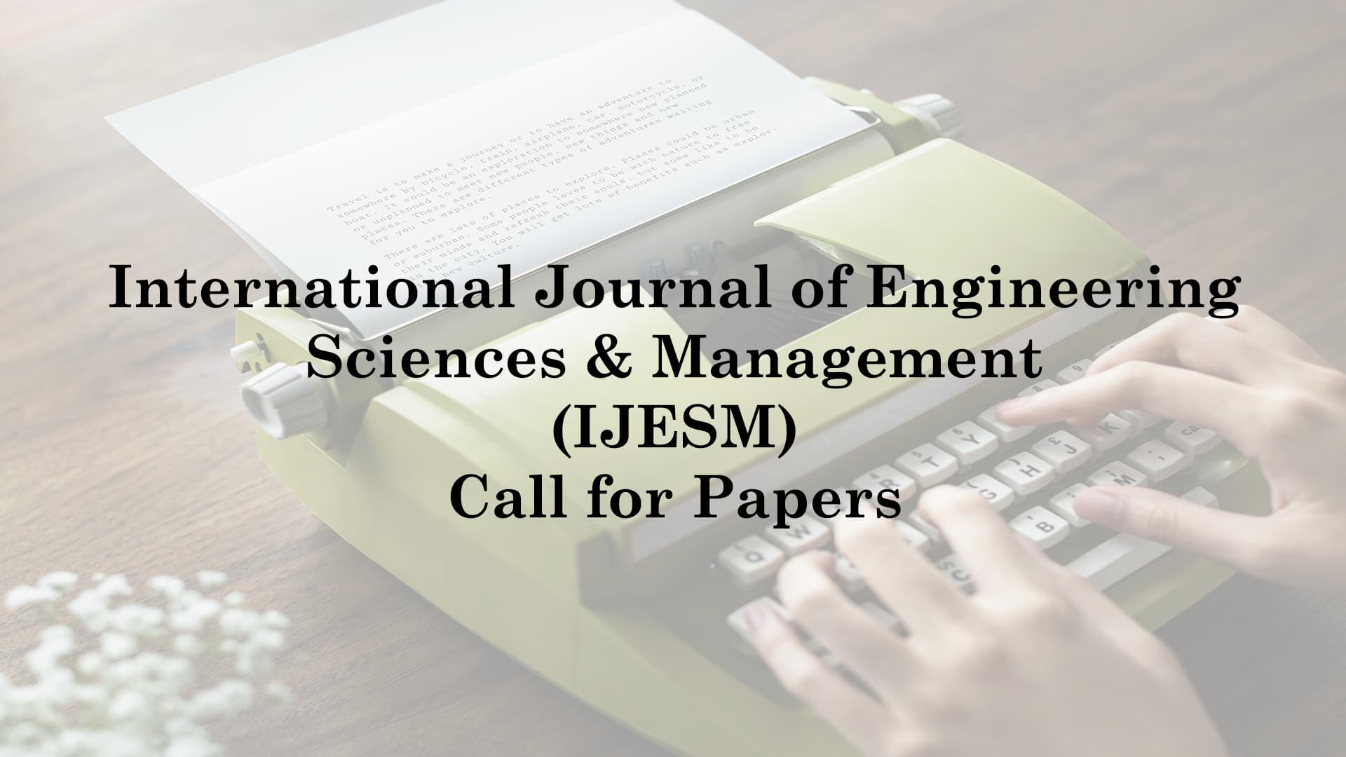 International Journal of Engineering Sciences and Management(IJESM)|Call for Papers