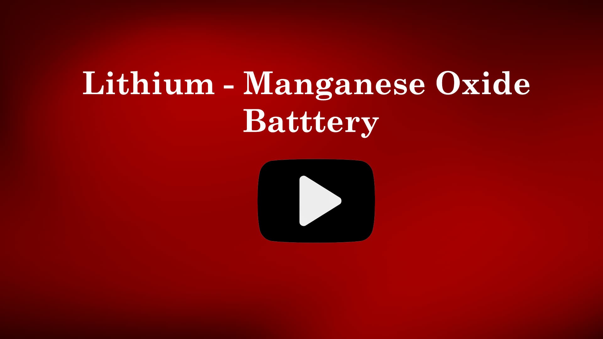 Lithium Manganese Oxide Battery - Construction & Working | Vtu Engineering Chemistry