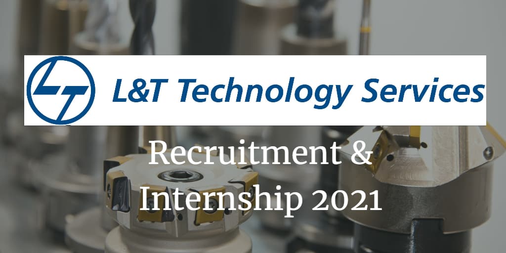 L & T Technology Services Recruitment & Internship