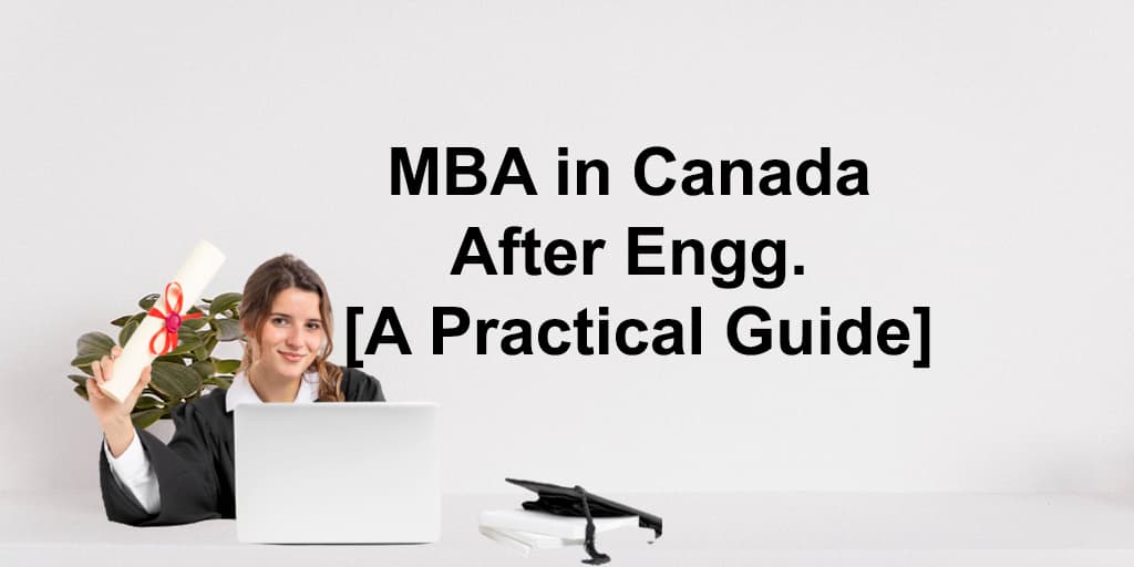 MBA in Canada After Engg.- A Practical Guide