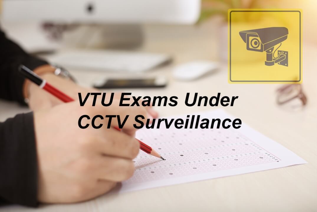 VTU To Use CCTVs to Monitor Students During Exams