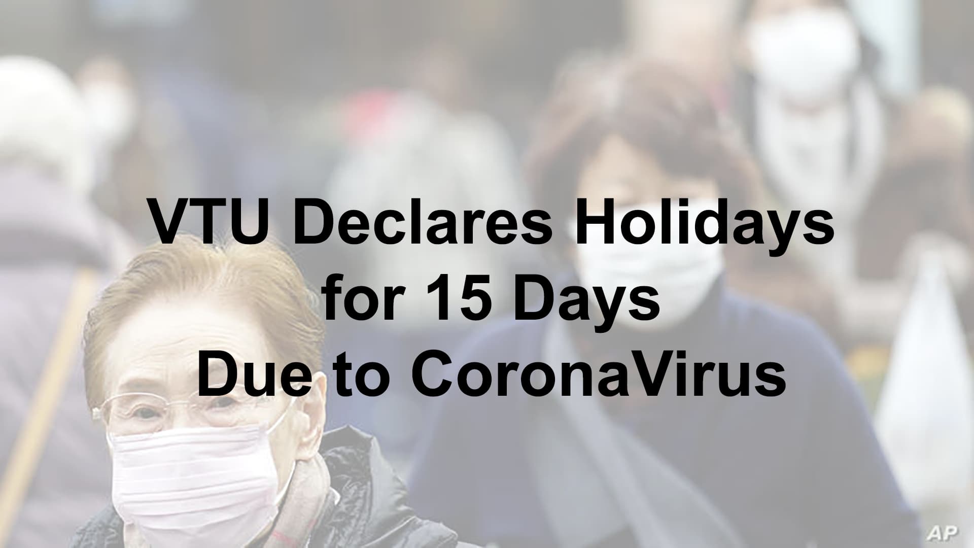 VTU Declares Holidays for 15 days Due to Coronavirus|Extended