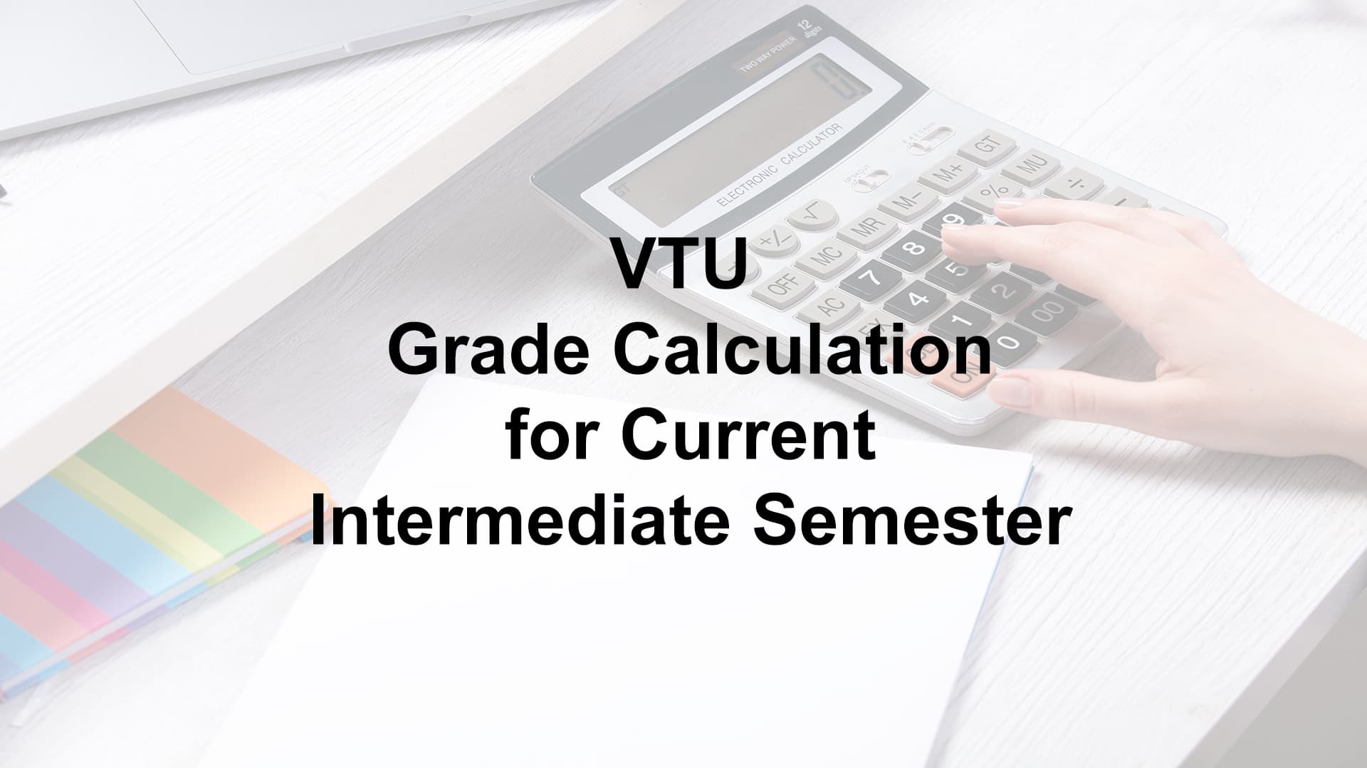 VTU Grade Calculation for Current Intermediate Semester