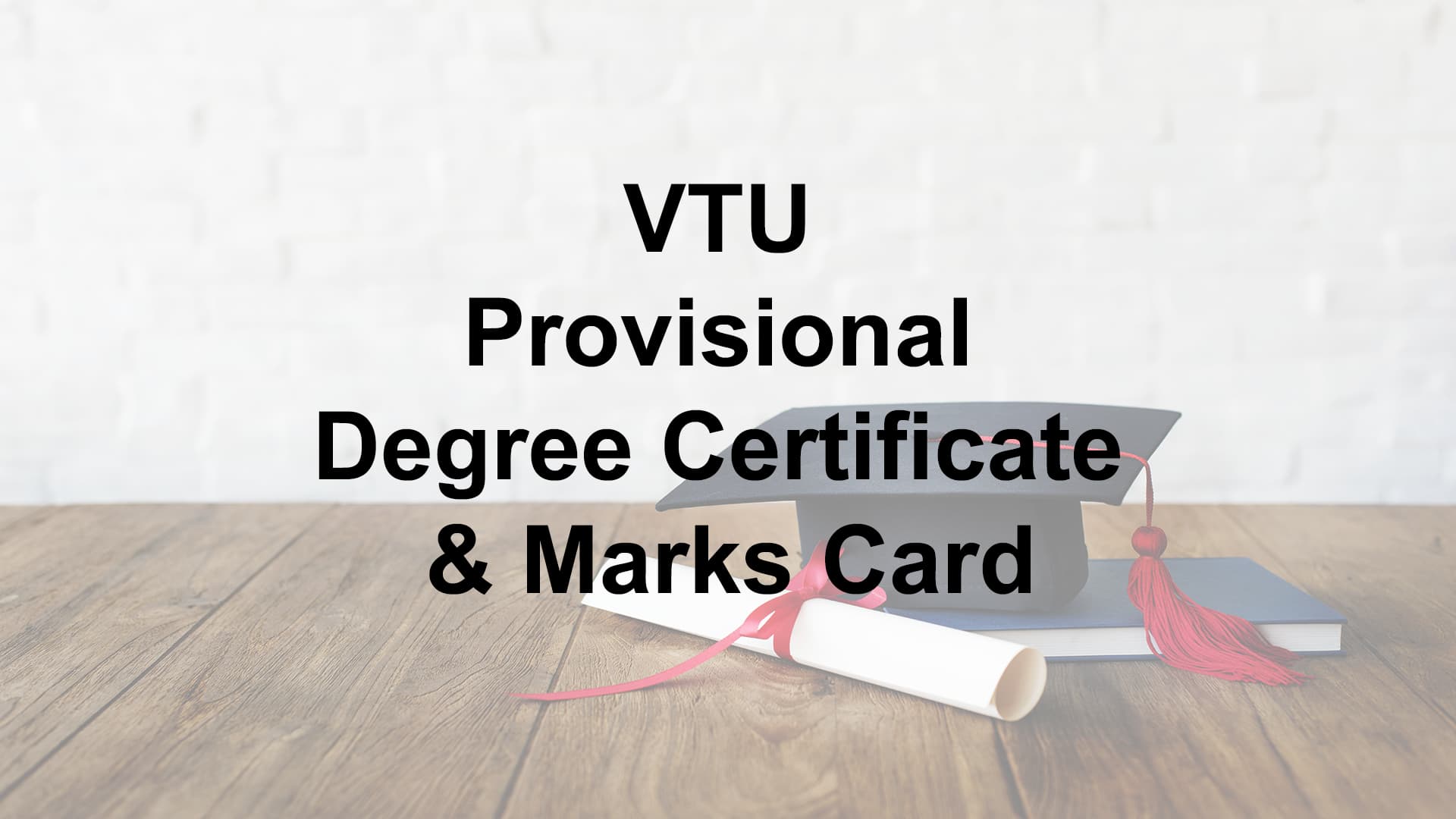 VTU provisional Degree Certificate & Marks Card
