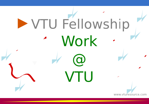 Vtu Fellowship Program | Work at Visvesvaraya Technological University